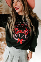 Awfully Good Girl Sweatshirt