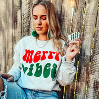 Merry Vibes Sweatshirt